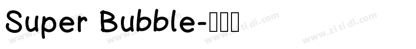 Super Bubble字体转换